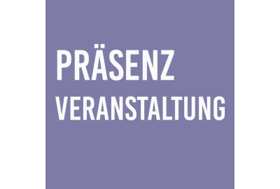 Präsenzveranstaltung